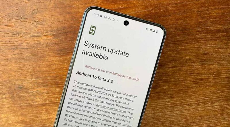 Google ने रिलीज किया Android 16 का Beta 3.2 वर्जन