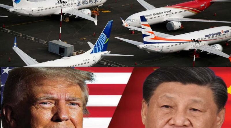 चीन ने अमेरिकी विमान निर्माता कंपनी बोइंग से विमानों की डिलीवरी लेने पर रोक लगाई, चीन का पलटवार