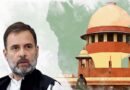 राहुल गांधी के बयान पर सुप्रीम कोर्ट की टिप्पणी: पूछा– कैसे पता चला कि चीन ने जमीन कब्जाई?